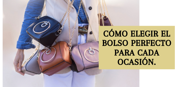 BOLSOS MUJER: CÓMO ELEGIR EL PERFECTO | CALZADOS PAYMA