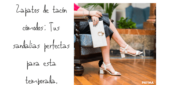 ZAPATOS DE TACON COMODOS PARA FIESTA | CALZADOS PAYMA
